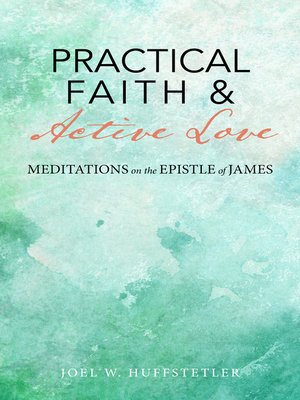 cover image of Practical Faith & Active Love